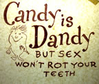 candy is dandy but sex won't rot your teeth Unused Original Vintage T-Shirt Iron-On Heat Transfer