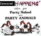 $hit happens party animals