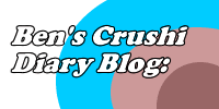 Ben's Crushi Diary Blog